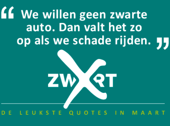 De quotes van maart – Doe mij maar een zwarte auto, dan zie je minder schade