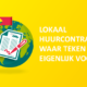Lokaal huurcontract: Waar teken ik eigenlijk voor?